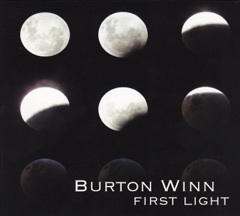 First Light ~ Burton Winn CD
