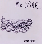 Catfish ~ MeJane